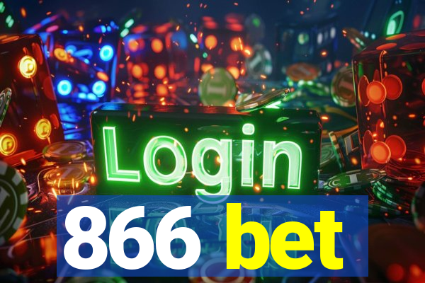 866 bet